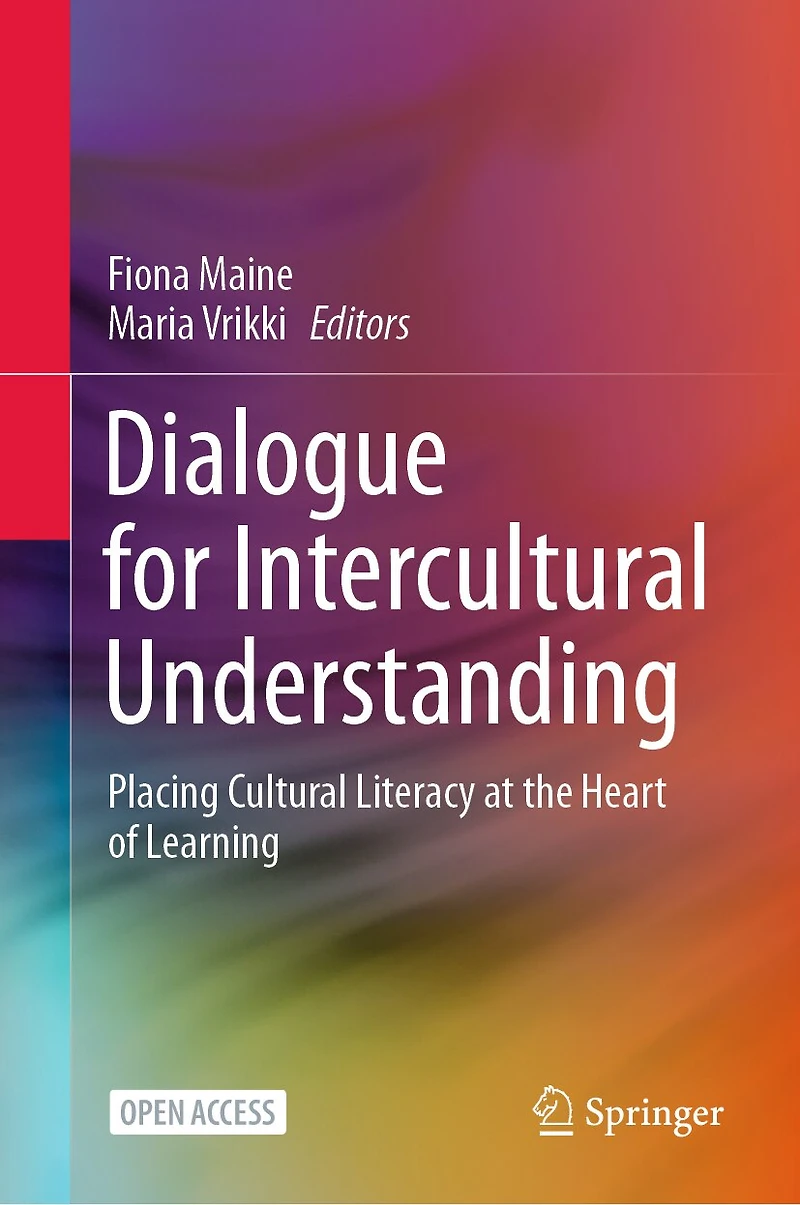 Dialogue for Intercultural Understanding: Placing Cultural Literacy at the Heart of Learning