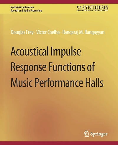 Acoustical Impulse Response Functions of Music Performance Halls