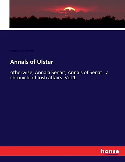 Annals of Ulster: otherwise, Annala Senait
