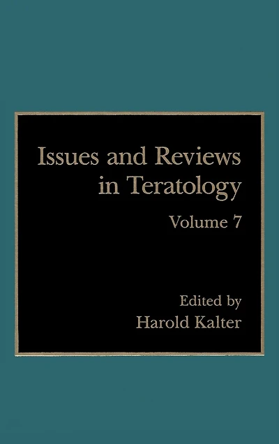 Issues and Reviews Teratology: Volume 7
