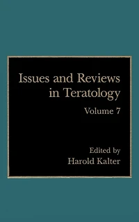 Issues and Reviews Teratology: Volume 7
