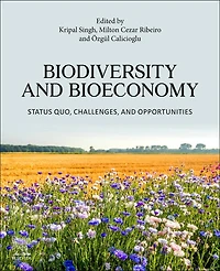 Biodiversity and Bioeconomy: Status Quo, Challenges, Opportunities