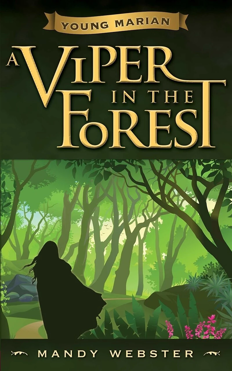 Young Marian A Viper in the Forest