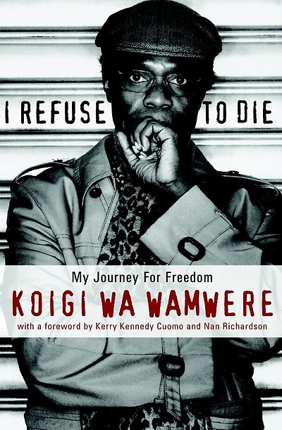 I Refuse to Die: My Journey For Freedom