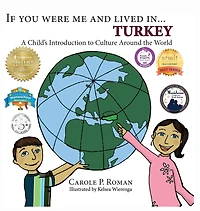 If You Were Me and Lived in... Turkey: A Child's Introduction to Culture Around the World