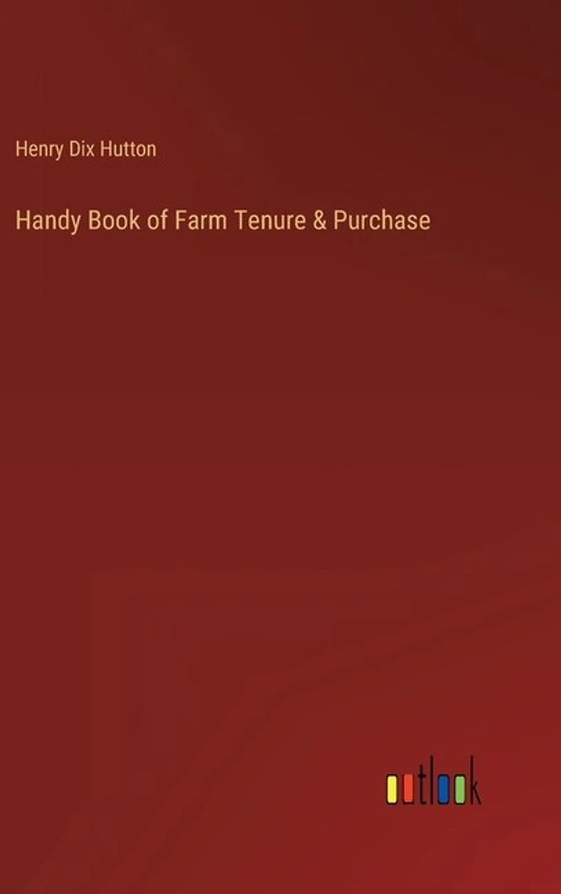 Handy Book of Farm Tenure & Purchase