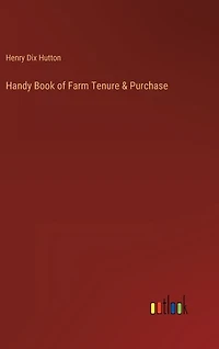 Handy Book of Farm Tenure & Purchase