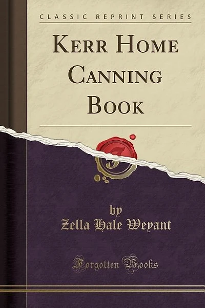 Kerr Home Canning Book (Classic Reprint)