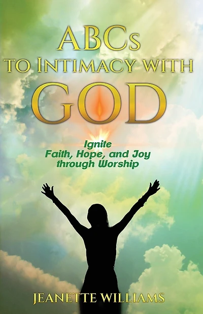 ABCs to Intimacy With God