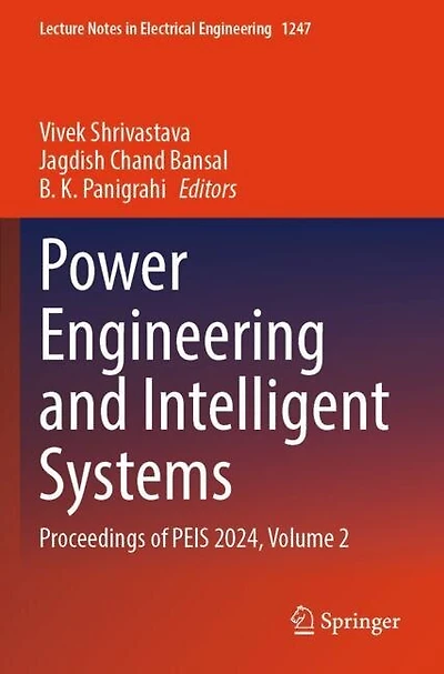 Power Engineering and Intelligent Systems: Proceedings of PEIS 2024, Volume 2