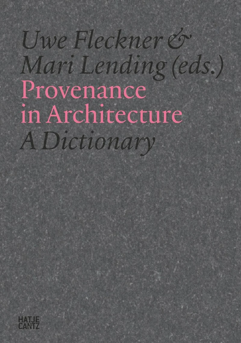 Provenance Architecture: A Dictionary of Terms
