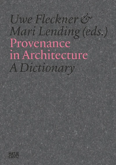 Provenance Architecture: A Dictionary of Terms
