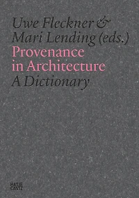 Provenance Architecture: A Dictionary of Terms