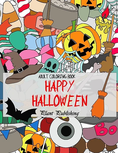 Adult Coloring Book: Happy Halloween: (Horror, Halloween, Pumpkin, witches, vampire)