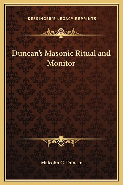 Duncan's Masonic Ritual and Monitor