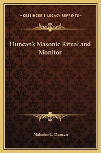 Duncan's Masonic Ritual and Monitor