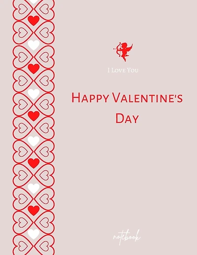 I Love You Happy Valentine's Day Notebook: Elegant Journal for Lover Beautiful gift for her notebook happy valentine's day 8,5"x11" Lined Paper