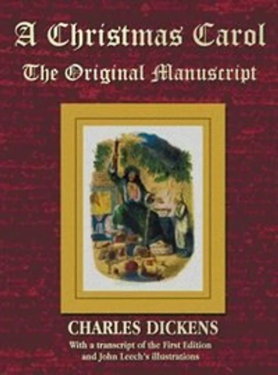 A Christmas Carol - The Original Manuscript In Original Size - With Original Illustrations