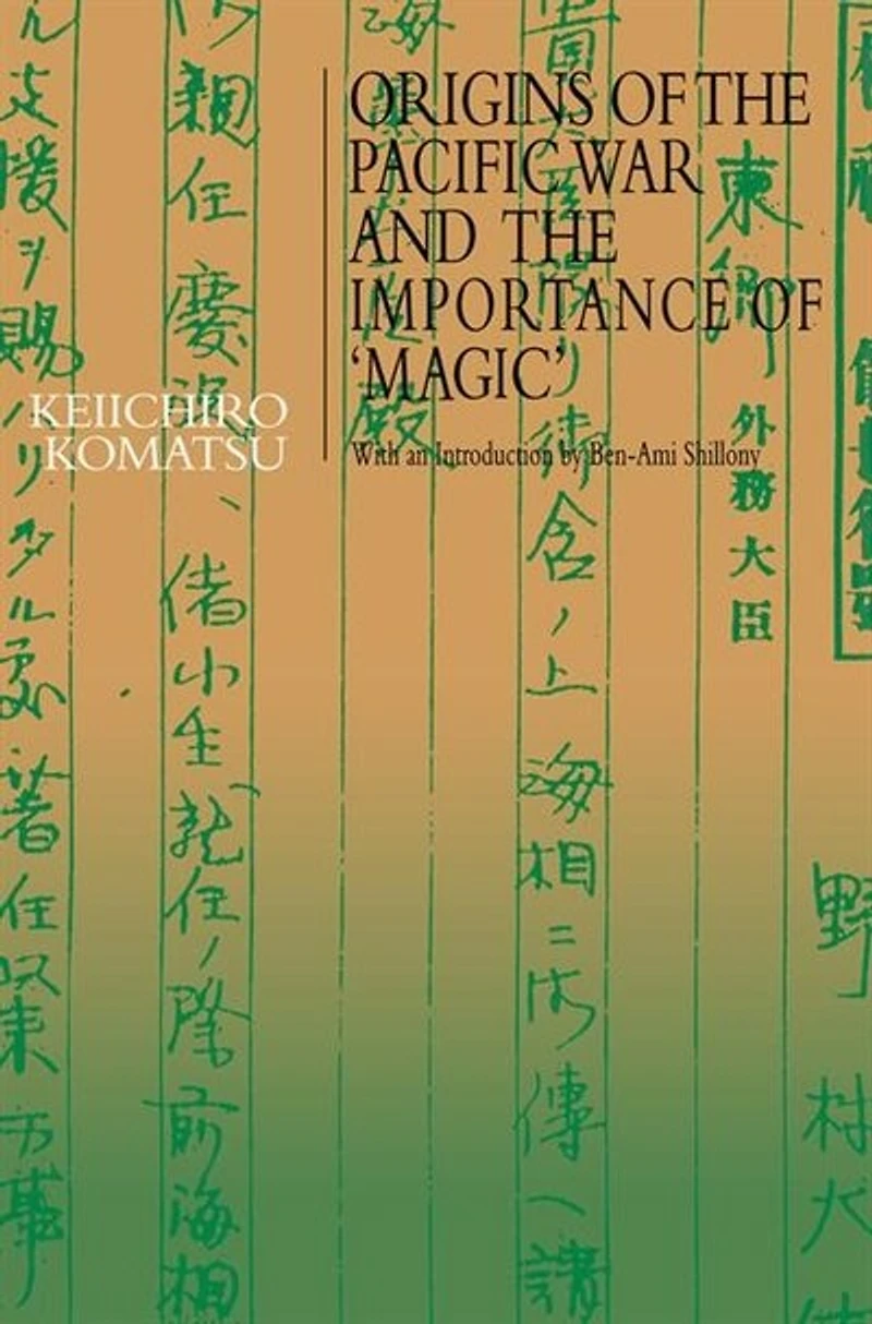 Origins of the Pacific War and Importance 'Magic'