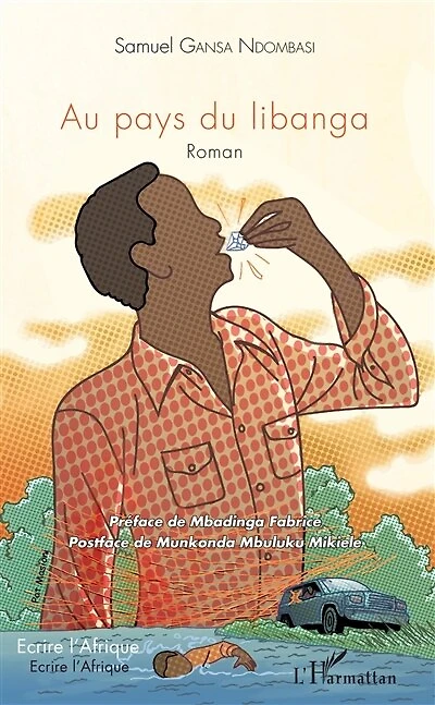 Au pays du libanga: Roman