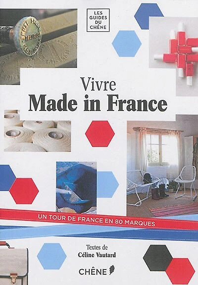 Vivre made in France: un tour de France en 80 marques