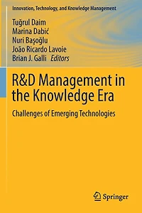 R and D Management in the Knowledge Era: Challenges of Emerging Technologies