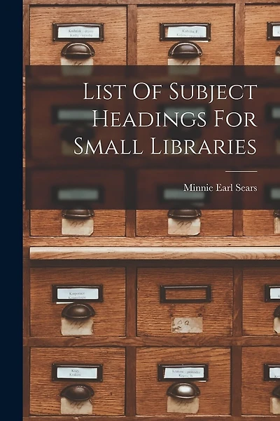 List Of Subject Headings For Small Libraries