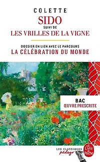Sido ; Les vrilles de la vigne: dossier thématique en lien avec le parcours