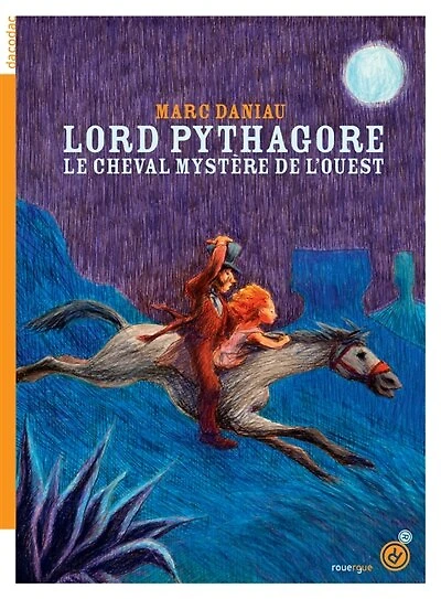 Lord Pythagore: le cheval mystère de l'Ouest