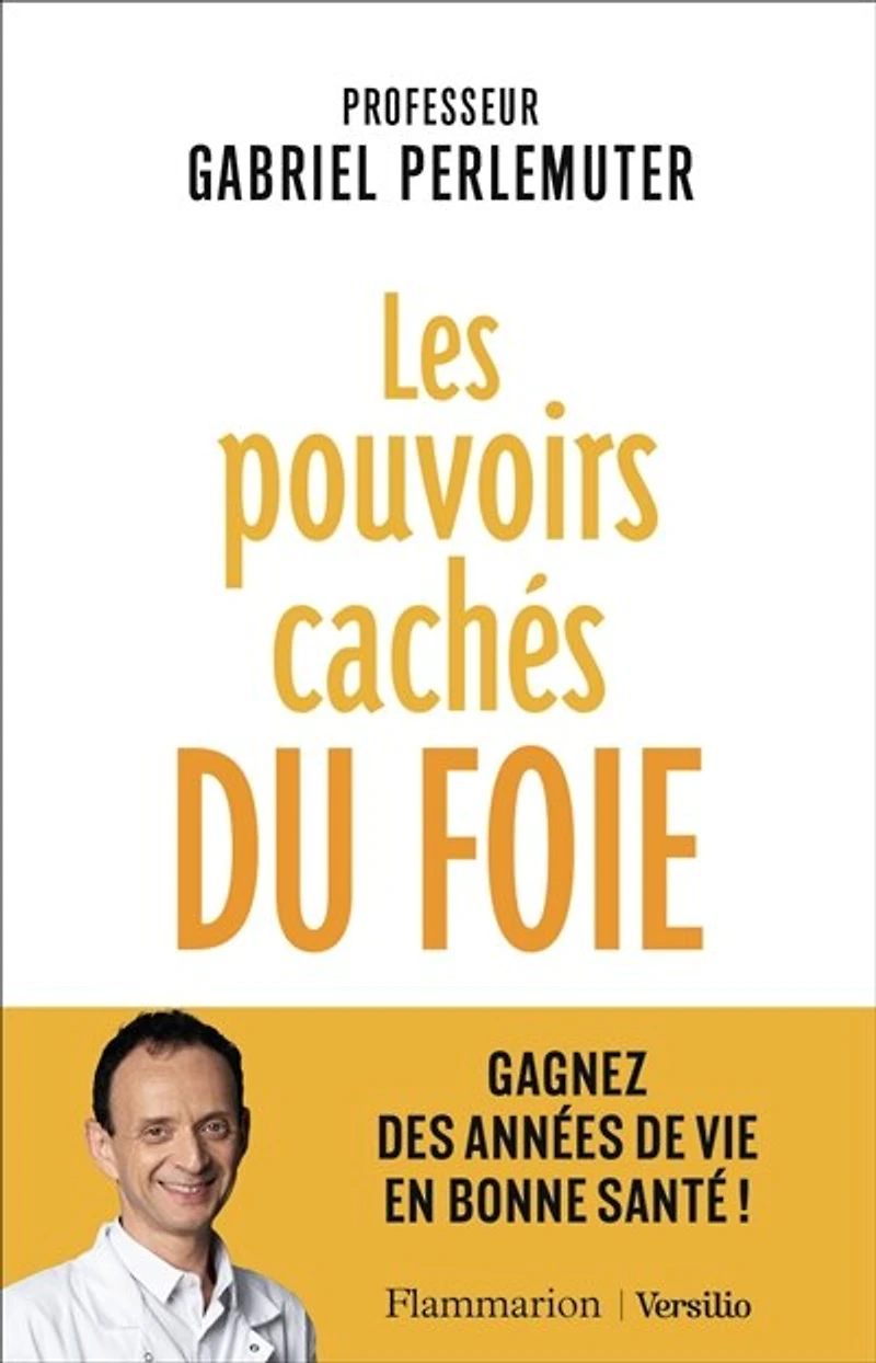 Les pouvoirs cachés du foie: gagnez des années de vie en bonne sant