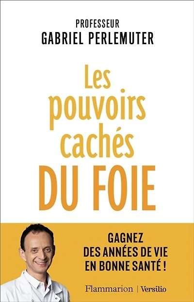 Les pouvoirs cachés du foie: gagnez des années de vie en bonne sant