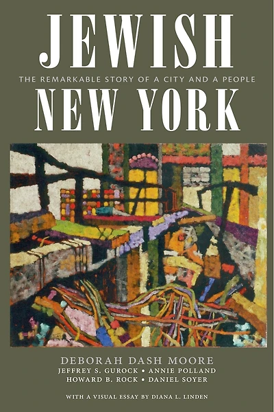 Jewish New York: The Remarkable Story of a City and People