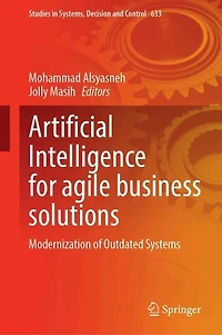 Artificial Intelligence for Agile Business Solutions: Modernization of Outdated Systems