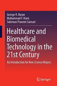 Healthcare and Biomedical Technology the 21st Century: An Introduction for Non-Science Majors