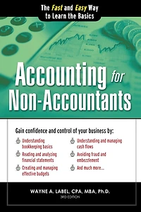 Accounting For Non-accountants: the Fast and Easy Way to Learn Basics