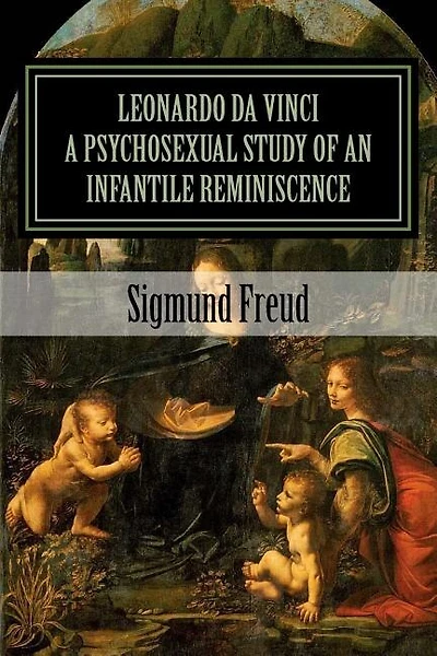 Leonardo Da Vinci: A Psychosexual Study Of An Infantile Reminiscence