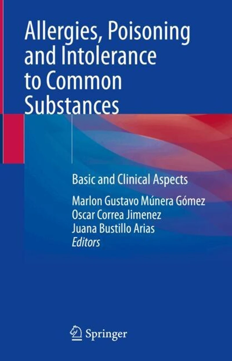Allergies, Poisoning and Intolerance to Common Substances: Basic Clinical Aspects
