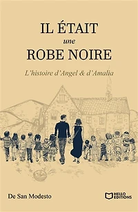 Il était une robe noire: L'histoire d'Angel & d'Amalia