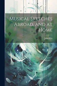 Musical Sketches Abroad
