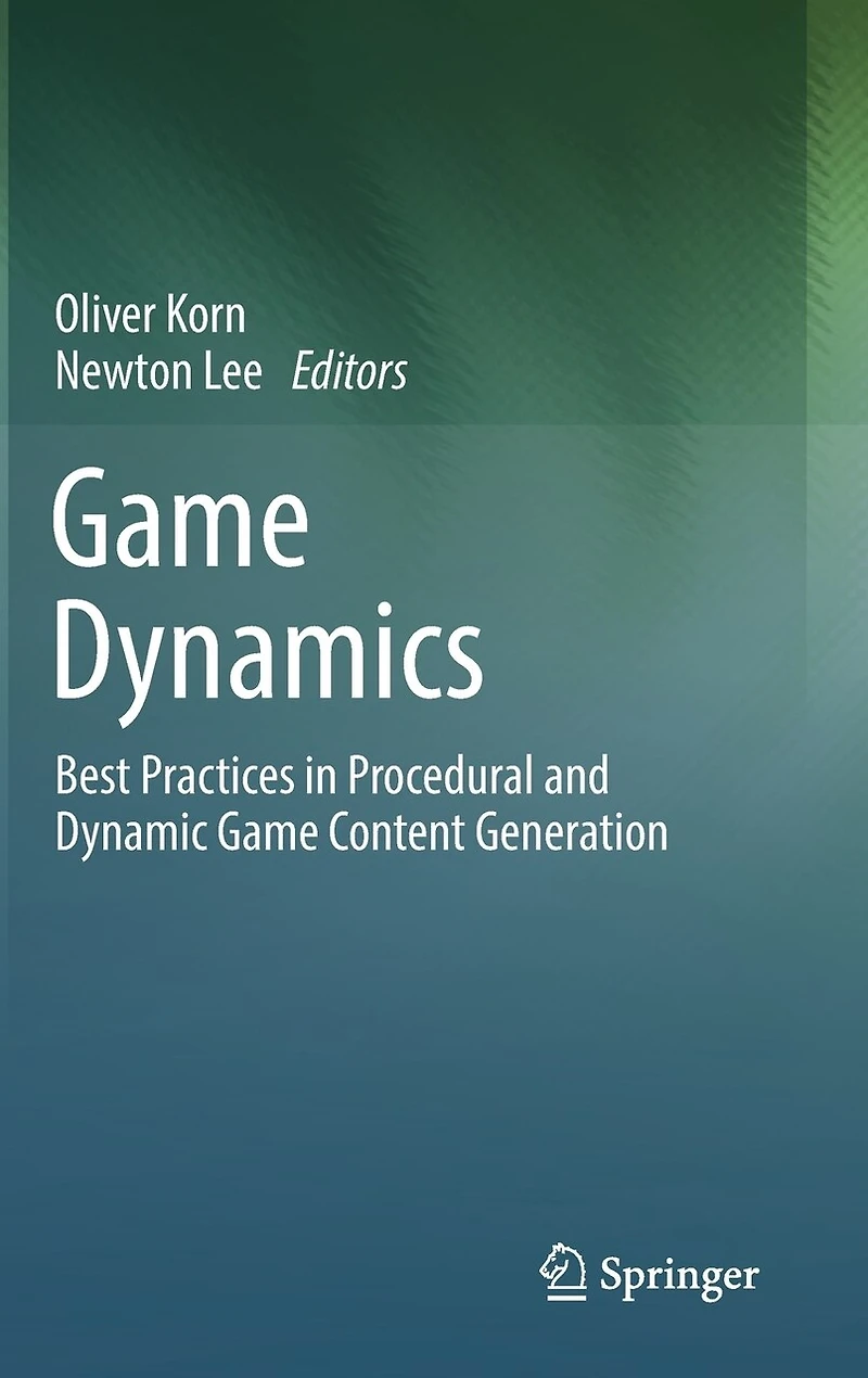 Game Dynamics: Best Practices Procedural And Dynamic Content Generation