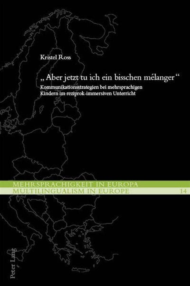 «Aber jetzt tu ich ein bisschen mélanger»: Kommunikationsstrategien bei mehrsprachigen Kindern im reziprok-immersiven Unterricht
