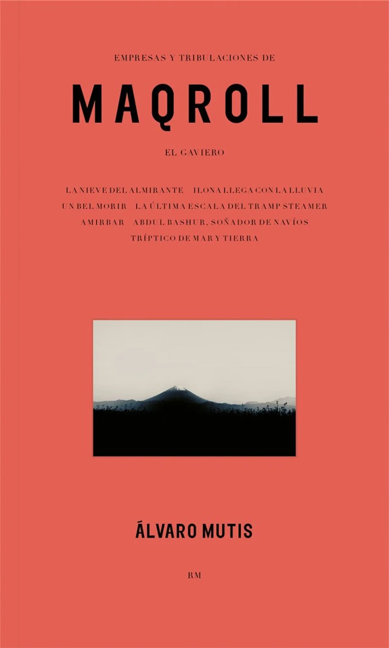 Empresas y Tribulaciones de Maqroll El Gaviero: Enterprises and Tribulations of Gaviero, Spanish Edition