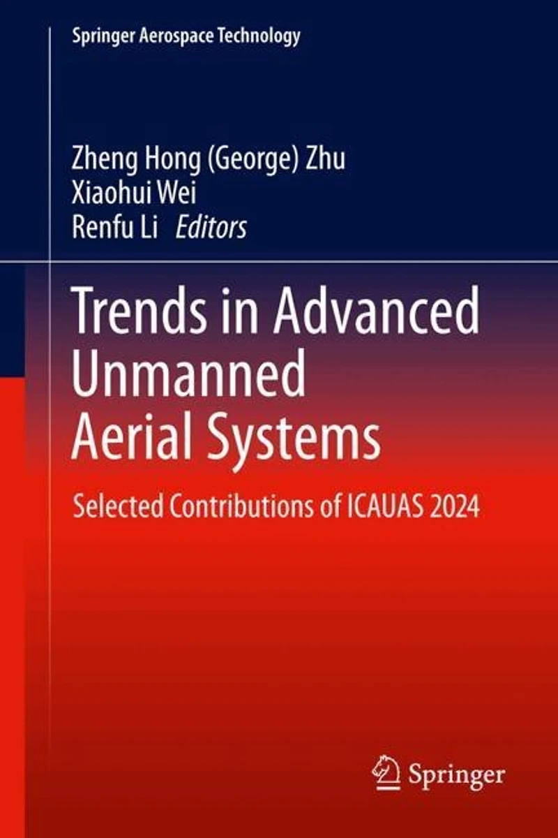 Trends Advanced Unmanned Aerial Systems: Selected Contributions of ICAUAS 2024