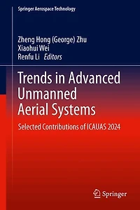 Trends Advanced Unmanned Aerial Systems: Selected Contributions of ICAUAS 2024