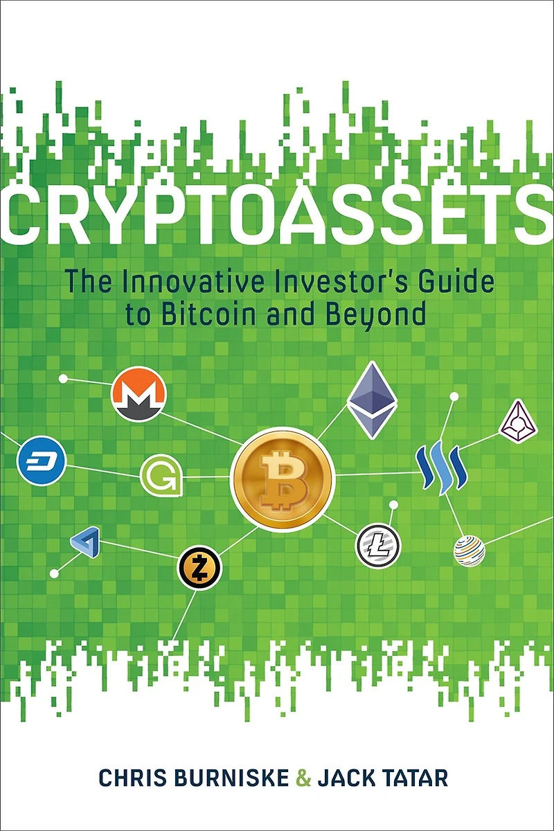 Cryptoassets: The Innovative Investor's Guide to Bitcoin and Beyond