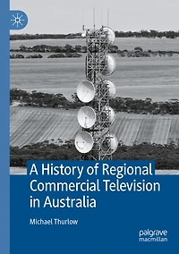 A History of Regional Commercial Television in Australia