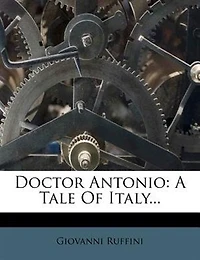 Doctor Antonio: A Tale Of Italy