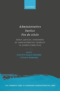 Administrative Justice Fin de siècle: Early Judicial Standards of Conduct Europe (1890-1910)