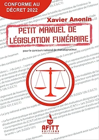 Petit manuel de législation funéraire: Pour le concours national de thanatopracteur