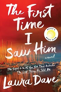 The First Time I Saw Him (A Reese Witherspoon Book Club Pick)
